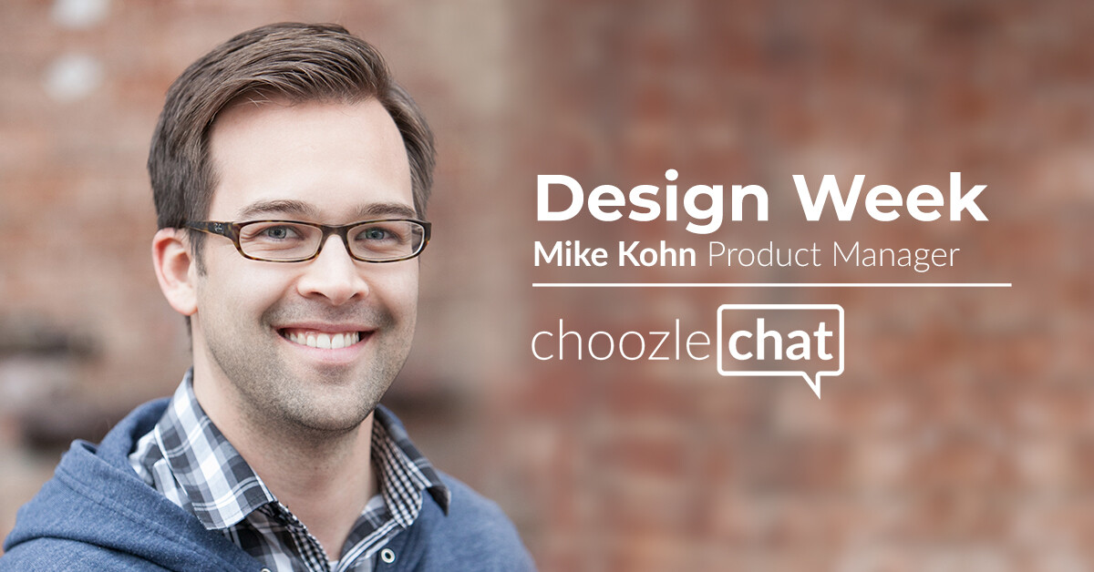 choozlechat Design Week with Mike Kohn Choozle Upfront Blog
